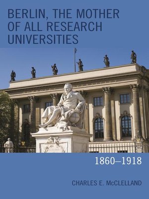 cover image of Berlin, the Mother of All Research Universities